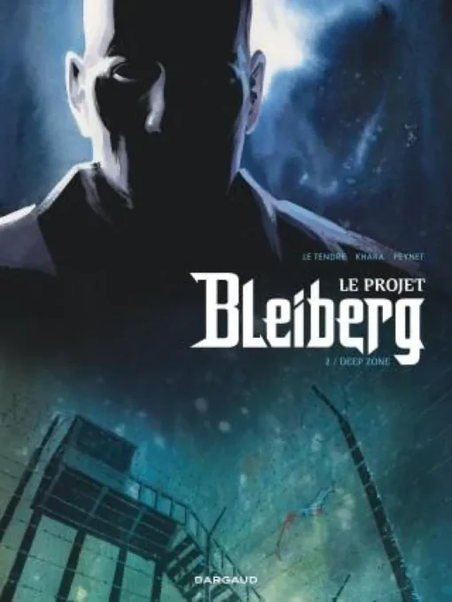 Le Projet Bleiberg - Tome 2 Deep Zone