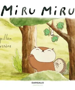 Miru Miru - Tome 4 Papillon Mystère
