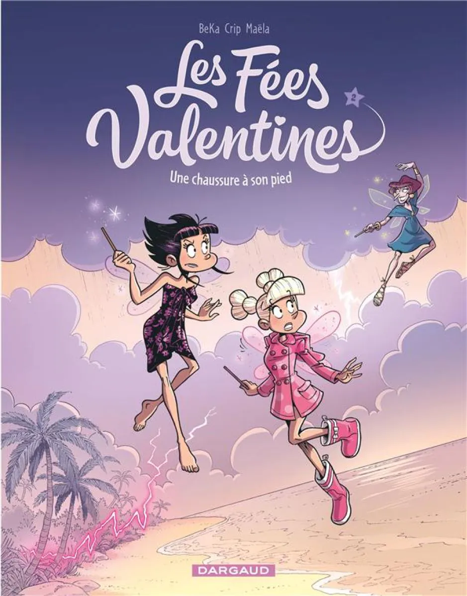 Les Fées Valentines - Tome 2 Une chaussure à son pied