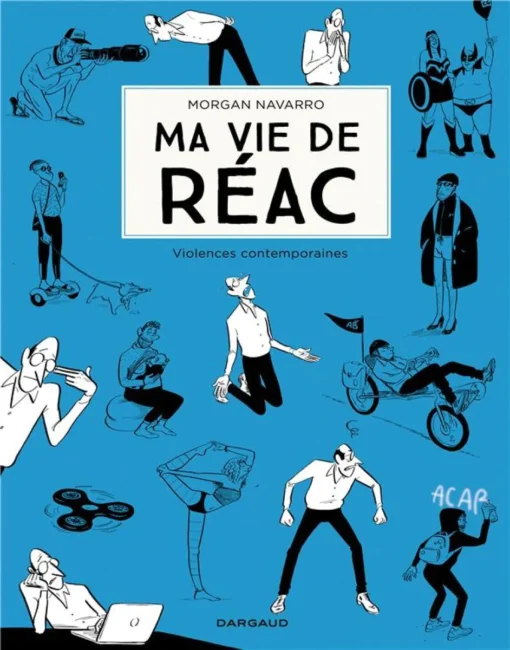 Ma vie de réac - Tome 2 Ma vie de réac - tome 2