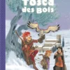 Tosca des Bois - Tome 1 Tosca des Bois - tome 1