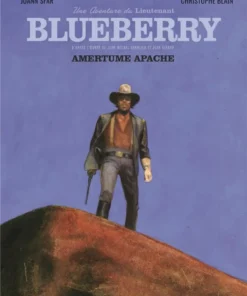 Une aventure du Lieutenant Blueberry Amertume Apache