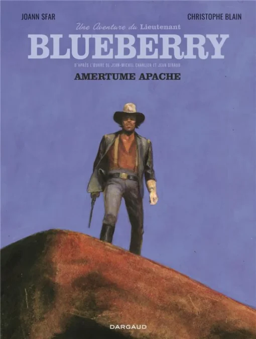 Une aventure du Lieutenant Blueberry Amertume Apache