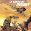 Les Chevaliers du ciel Tanguy et Laverdure - Tome 7 Le Sabre du désert