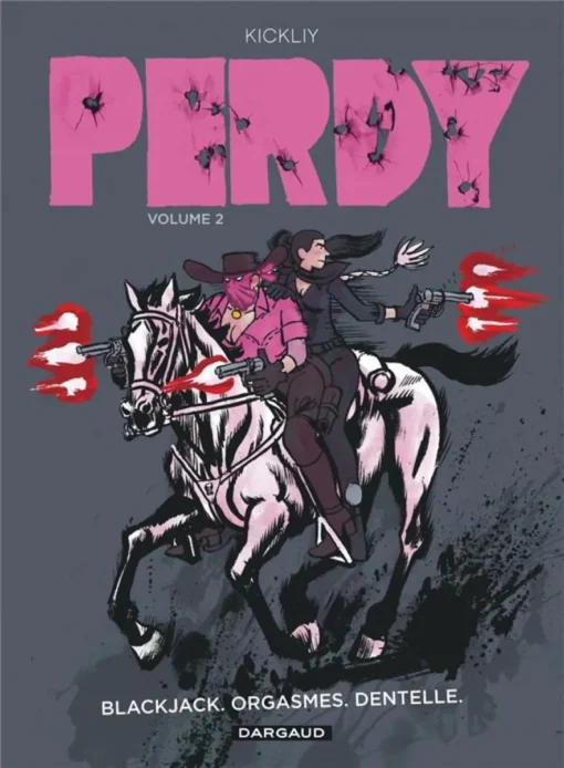 Perdy - Tome 2 Blackjack, orgasmes, dentelle