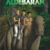 Retour sur Aldébaran - Tome 3 Épisode 3