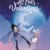 Les Fées Valentines - Tome 4 La Princesse des neiges