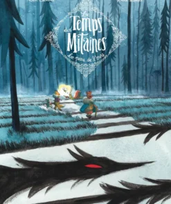 Le Temps des Mitaines - Tome 1 La Peau de l'ours