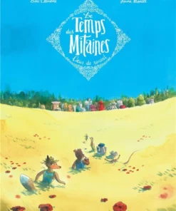Le Temps des Mitaines - Tome 2 Coeur de Renard