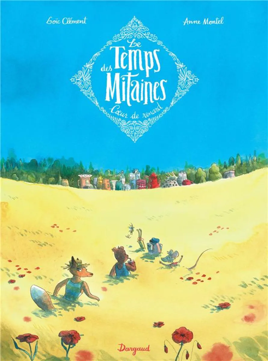 Le Temps des Mitaines - Tome 2 Coeur de Renard
