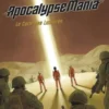 Apocalypse Mania - Intégrale - Tome 1 Apocalypse Mania - Intégrale Cycle 1