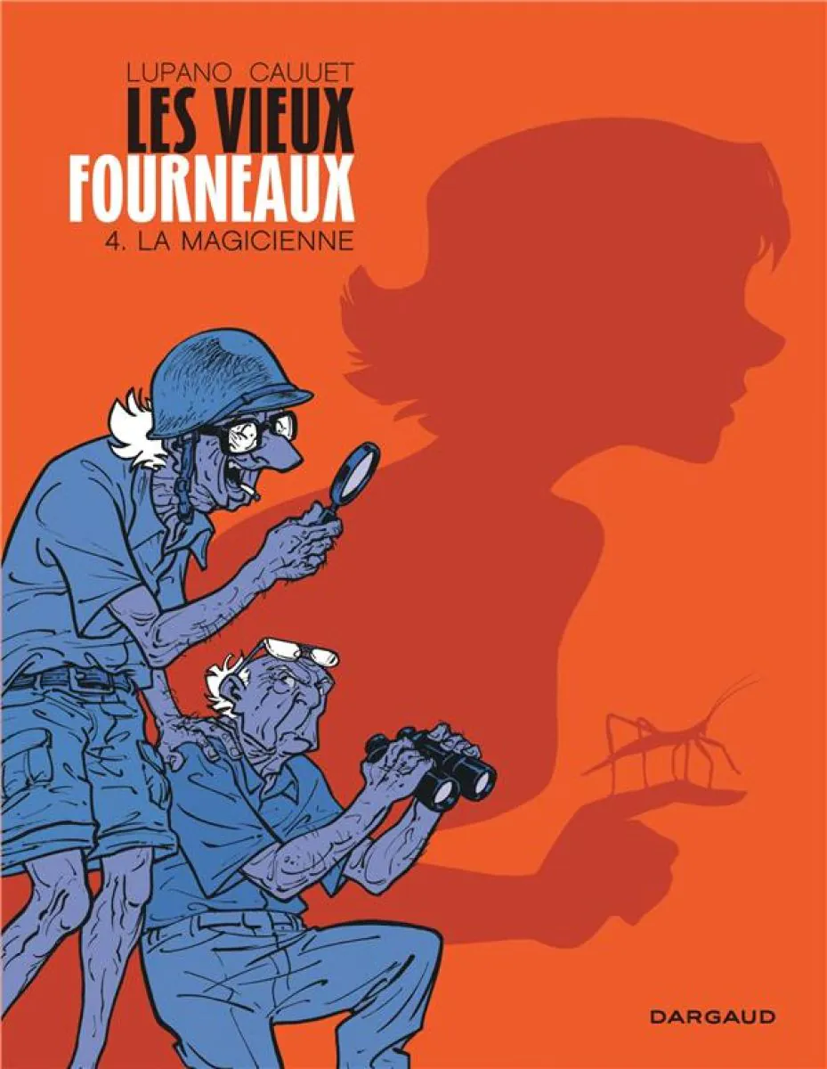 Les Vieux Fourneaux - Tome 4 La Magicienne