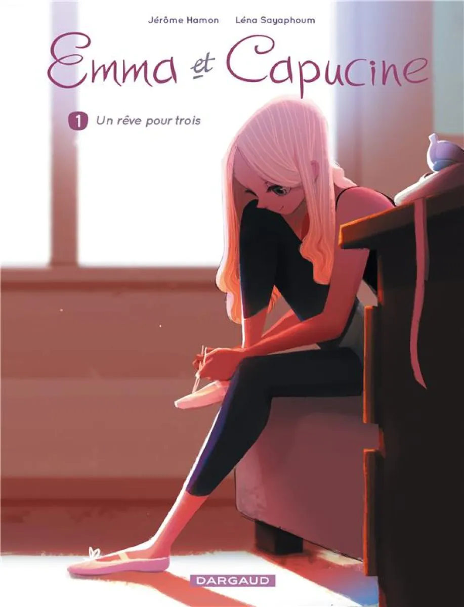 Emma et Capucine - Tome 1 Un rêve pour trois