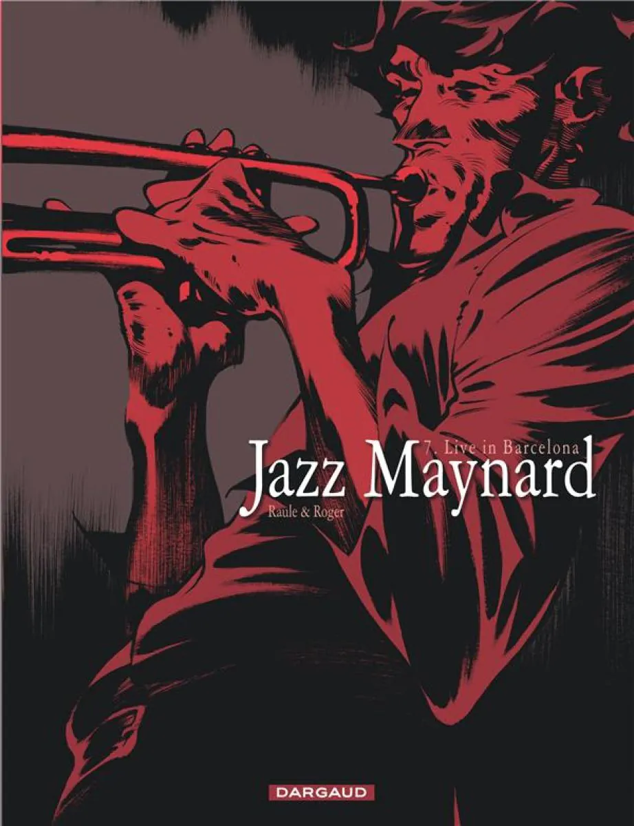 Jazz Maynard - Tome 7 Live in Barcelona