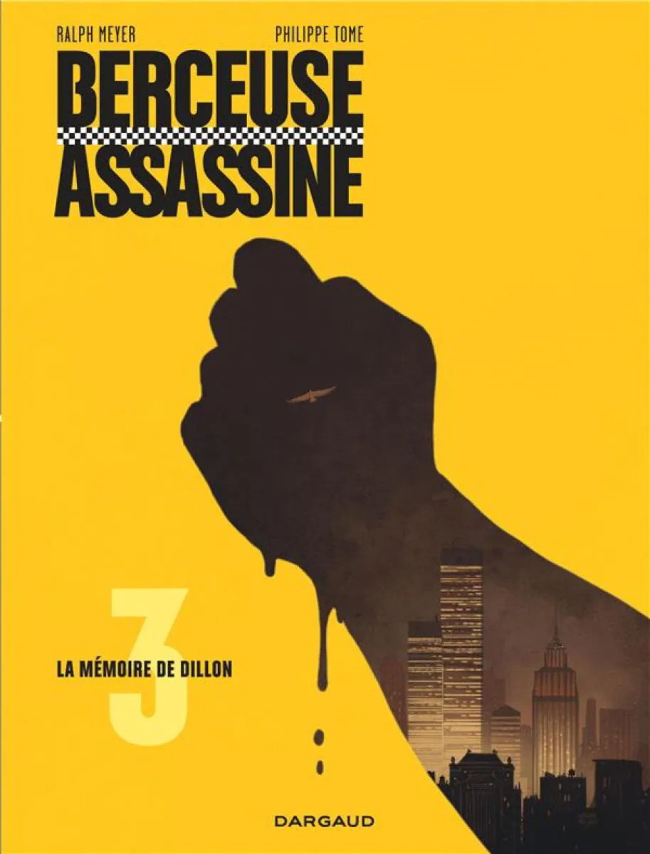 Berceuse assassine - Tome 3 La Mémoire de Dillon (Réédition 2018)