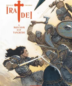 Ira Dei - Tome 4 Mon nom est Tancrède