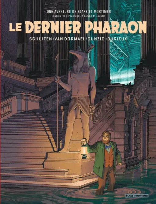 Un autre regard sur Blake & Mortimer - Tome 0 Le Dernier Pharaon