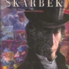 La Vengeance du Comte Skarbek - Tome 2 Un coeur de Bronze