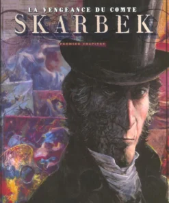 La Vengeance du Comte Skarbek - Tome 1 Deux Mains d'Or