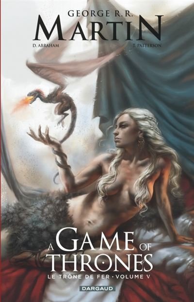 A Game of Thrones - Le Trône de fer - Tome 5 A Game of Thrones - Le Trône de fer - tome 5