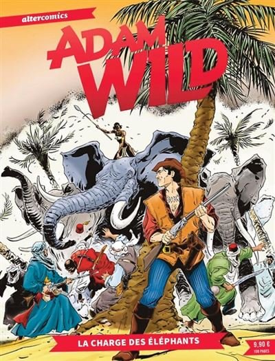 Adam Wild - Tome 2 - La charge des éléphants