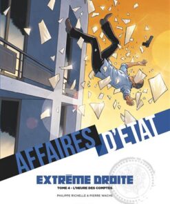 Affaires d'Etat - Extrême Droite - Tome 04