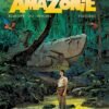 Amazonie - Tome 1 Épisode 1 Amazonie - Tome 1 Épisode 1