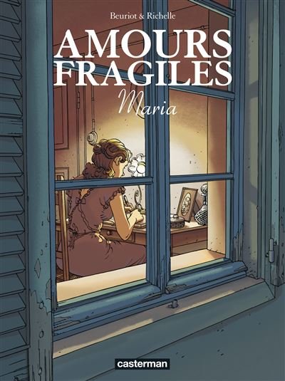 Amours fragiles - Tome 3 - Maria