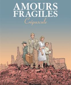 Amours fragiles - Tome 9 - Crépuscule