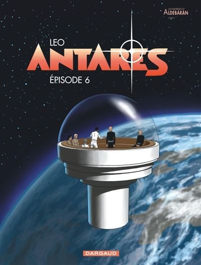 Antarès - Tome 6 Épisode 6