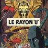 Avant Blake et Mortimer - Tome 1 Le Rayon U (Bibliophile)