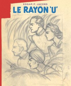 Avant Blake et Mortimer - Tome 1 Le Rayon U (Bibliophile)
