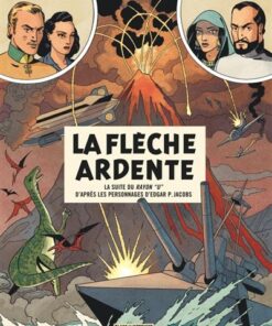 Avant Blake et Mortimer - Tome 2 La Flèche ardente