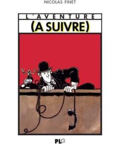 Aventure (L') (A suivre) 1978-1997