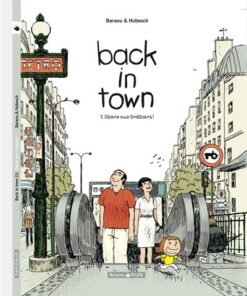 Back in Town - Tome 1 Gloire aux trottoirs