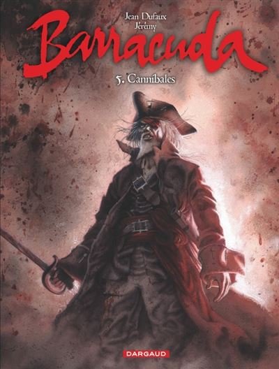 Barracuda - Tome 5 Cannibales