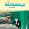 Bételgeuse - Tome 0 Bételgeuse - Intégrale complète