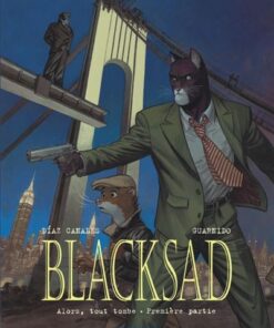 Blacksad - Tome 6 Alors, tout tombe. Première Partie