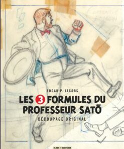 Blake & Mortimer - Hors-série - Tome 7 Les 3 Formules du Professeur Sato - Découpage original par Edgar P. Jacobs