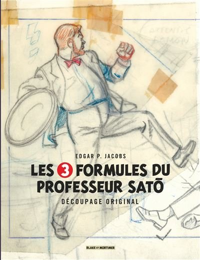 Blake & Mortimer - Hors-série - Tome 7 Les 3 Formules du Professeur Sato - Découpage original par Edgar P. Jacobs