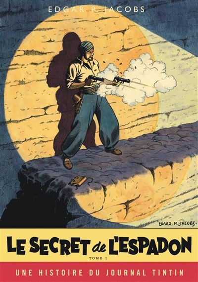 Blake & Mortimer - Tome 1 Le Secret de l'Espadon - Tome 1 (Journal Tintin)