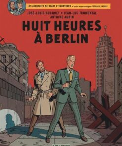 Blake & Mortimer - Tome 29 Huit heures à Berlin