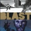 Blast - Tome 2 L'Apocalypse selon Saint Jacky Blast - Tome 2 L'Apocalypse selon Saint Jacky