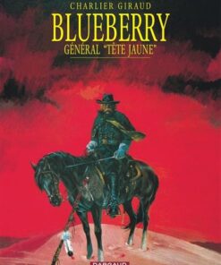 Blueberry - Tome 10 Le Général tête jaune