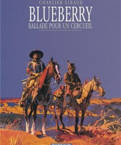 Blueberry - Tome 15 Ballade pour un cercueil