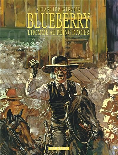 Blueberry - Tome 8 L'Homme aux poings d'acier