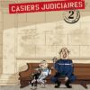 Casiers judiciaires - Tome 2 Casiers judiciaires - tome 2