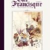 Chez Francisque - Tome 5 Satiété tu mauras pas Chez Francisque - Tome 5 Satiété tu mauras pas