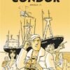 Condor Intégrale - Tome 2 Condor Intégrale - Tome 2