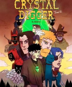 Crystal Digger - Tome 2 - Le Droh, les bêtes et les amants